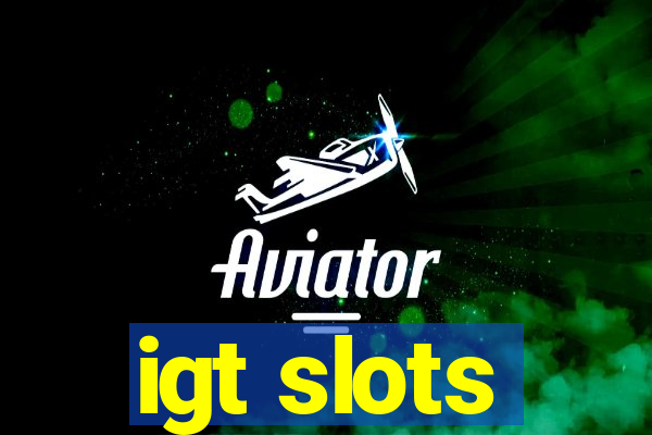 igt slots