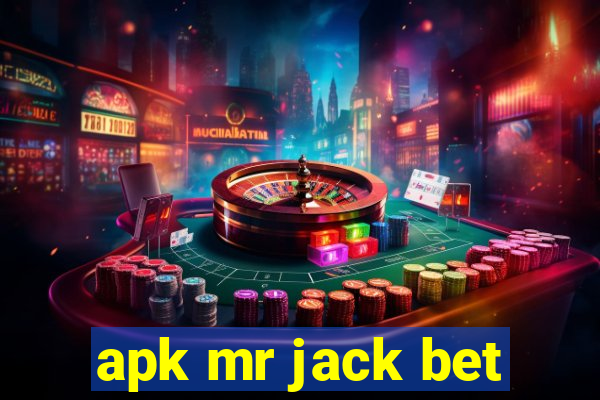 apk mr jack bet