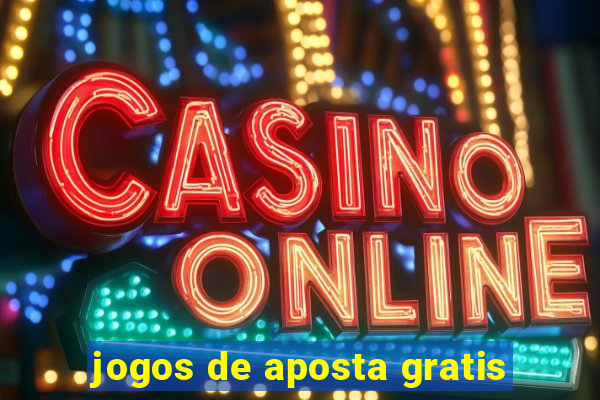 jogos de aposta gratis