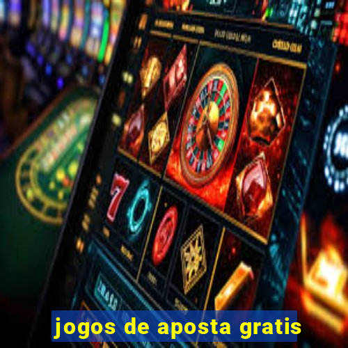 jogos de aposta gratis