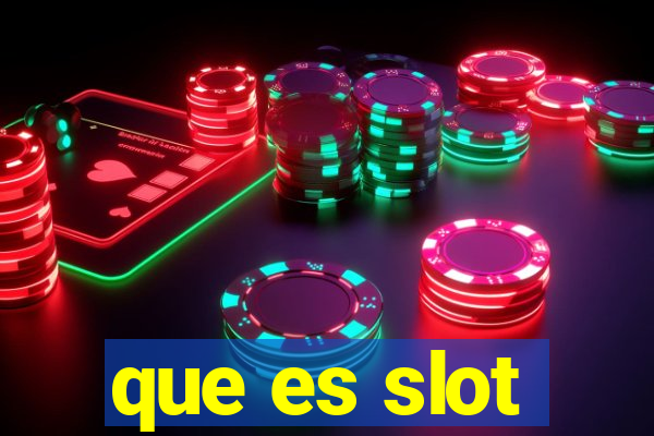 que es slot