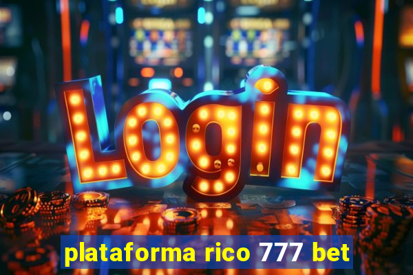 plataforma rico 777 bet