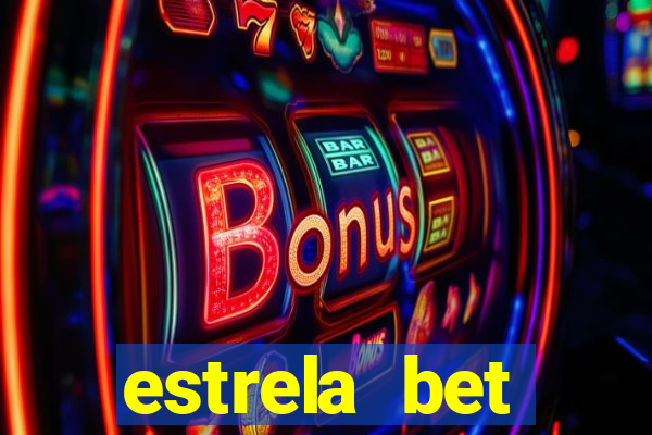 estrela bet primeiro deposito