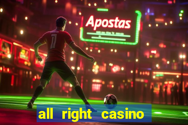 all right casino free spins