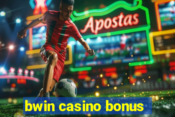 bwin casino bonus