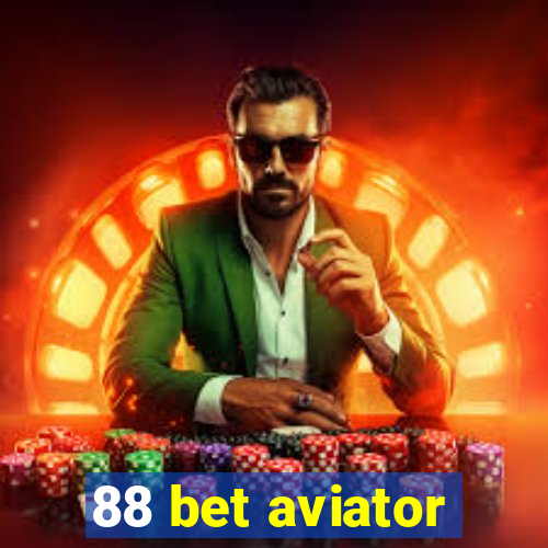 88 bet aviator