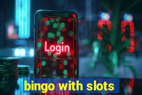 bingo with slots