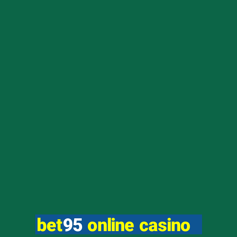 bet95 online casino