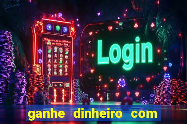 ganhe dinheiro com jogos online