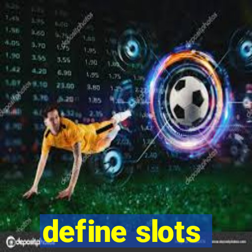 define slots