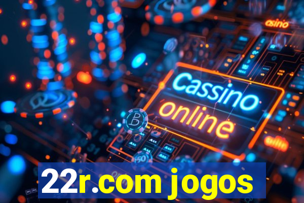 22r.com jogos