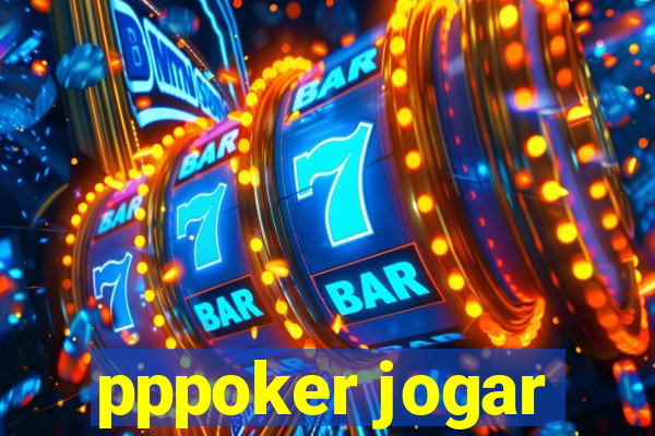 pppoker jogar