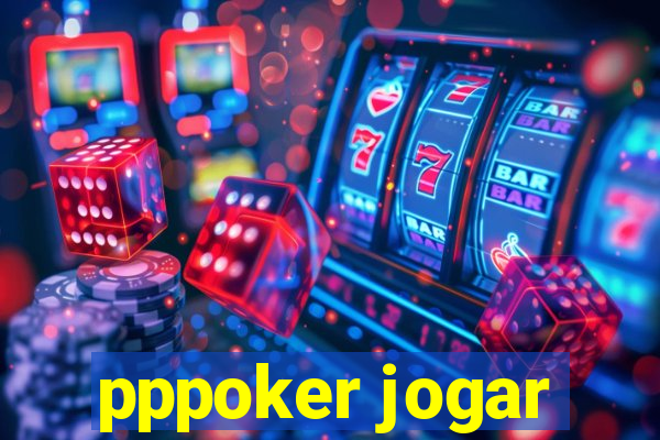 pppoker jogar