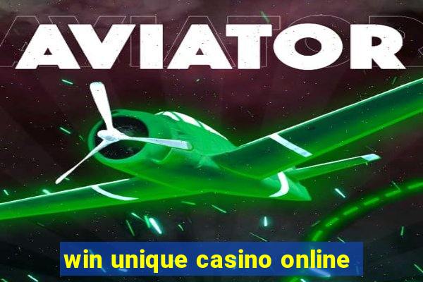 win unique casino online