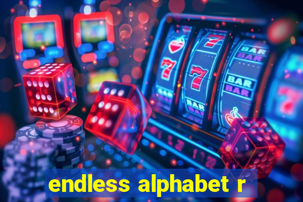 endless alphabet r