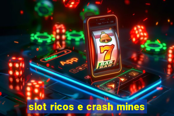 slot ricos e crash mines