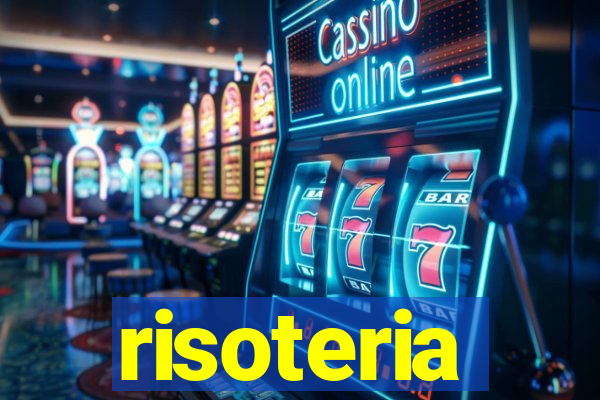 risoteria