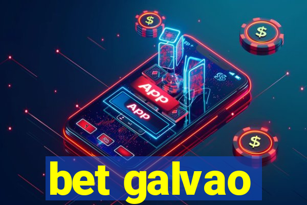 bet galvao