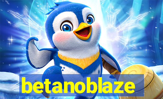 betanoblaze