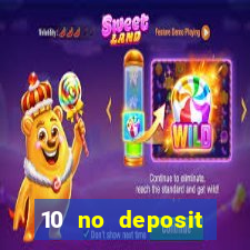 10 no deposit mobile casino