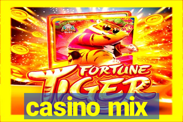 casino mix