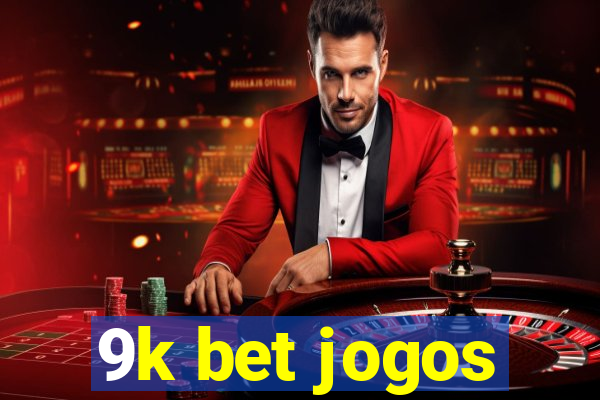 9k bet jogos