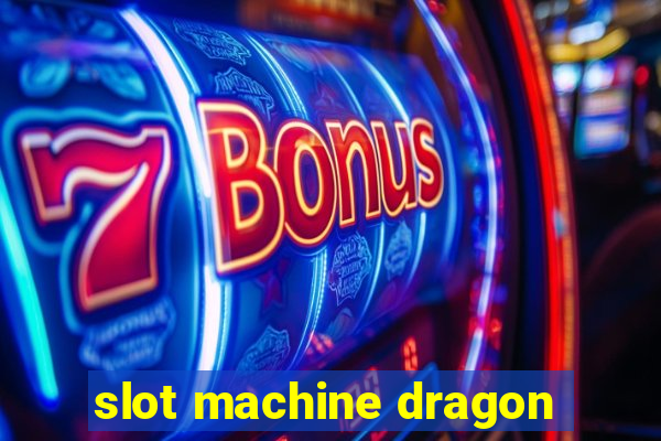 slot machine dragon