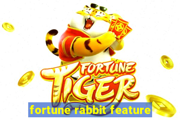 fortune rabbit feature