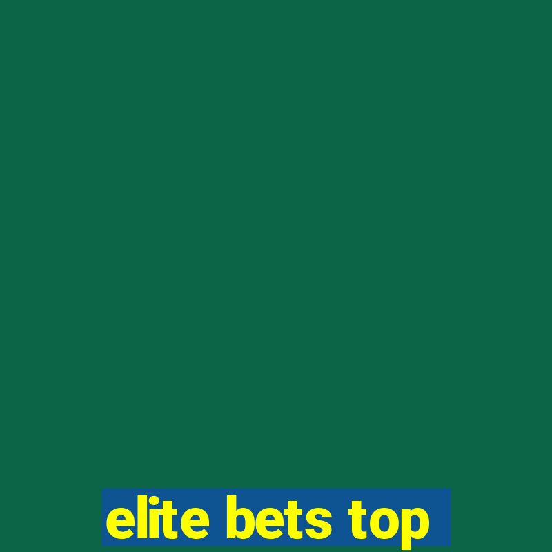 elite bets top