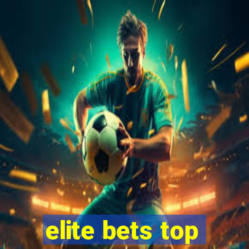 elite bets top