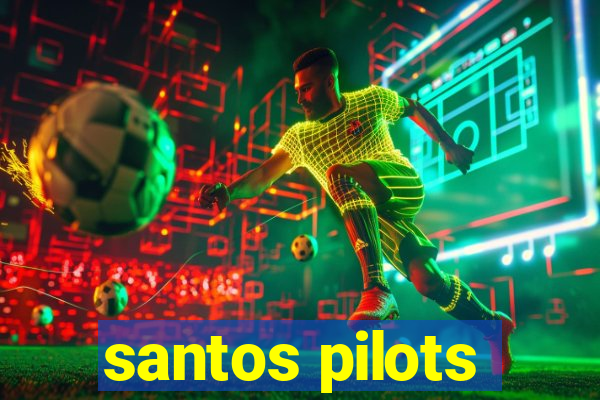 santos pilots