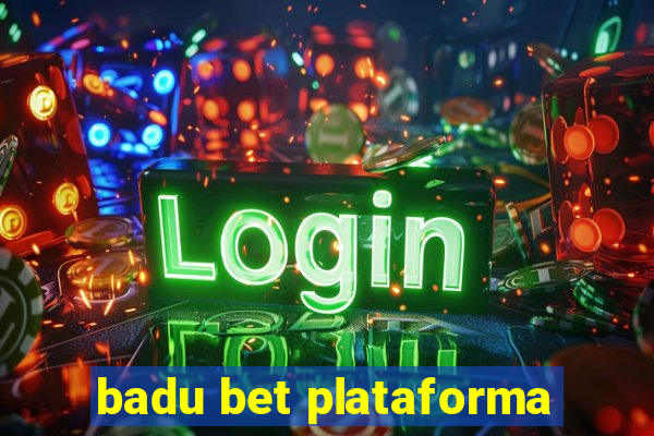 badu bet plataforma