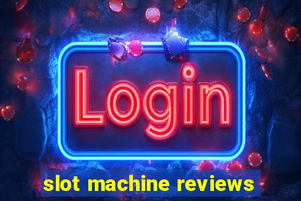 slot machine reviews