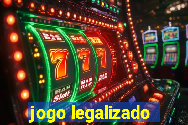 jogo legalizado