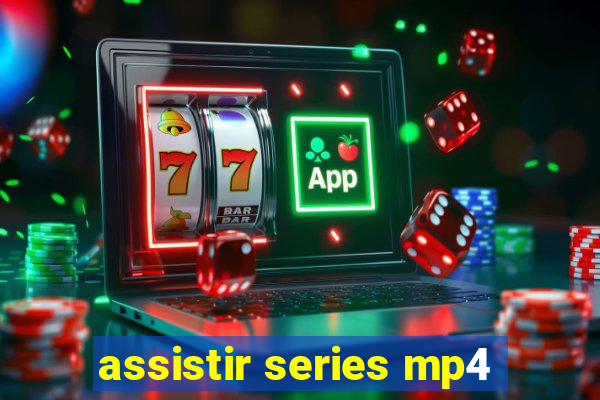 assistir series mp4