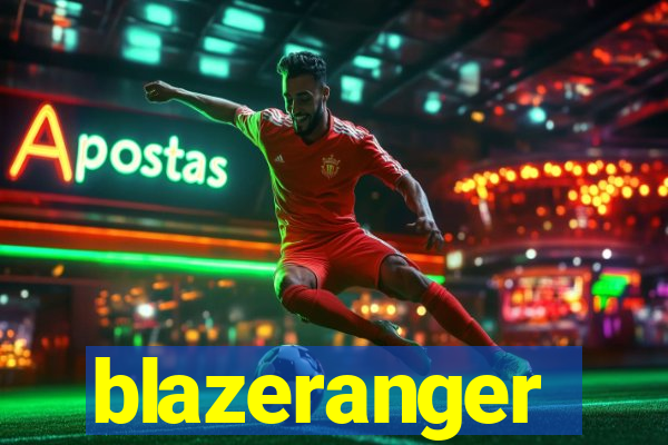 blazeranger