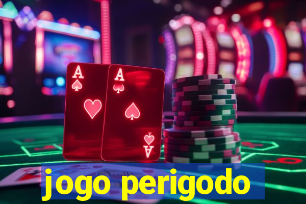 jogo perigodo