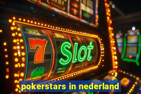 pokerstars in nederland