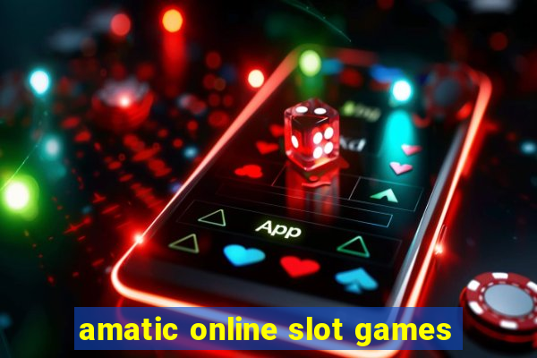 amatic online slot games