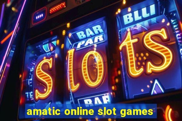 amatic online slot games