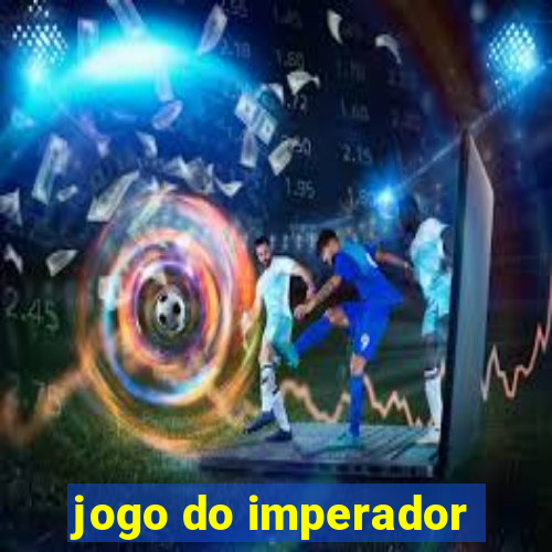 jogo do imperador