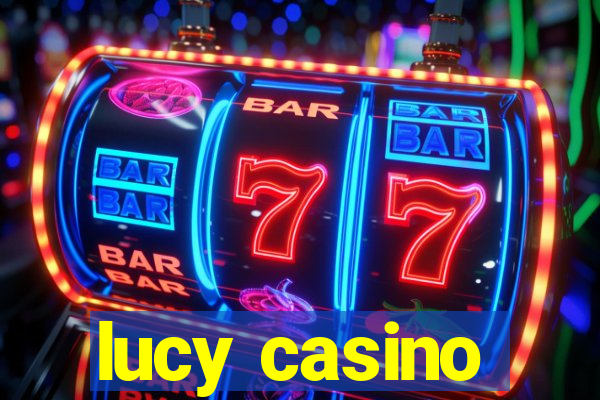 lucy casino