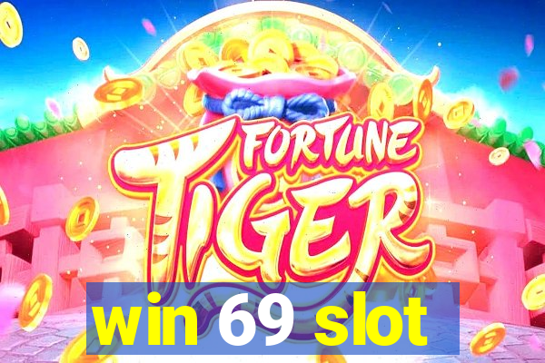 win 69 slot