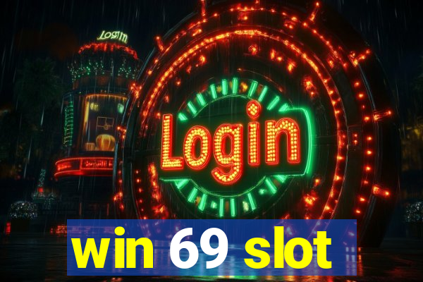 win 69 slot