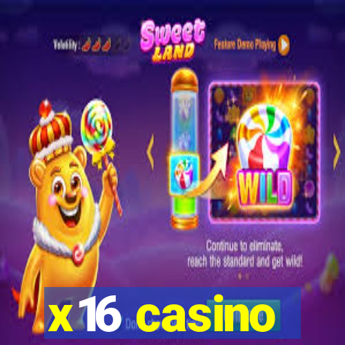 x16 casino