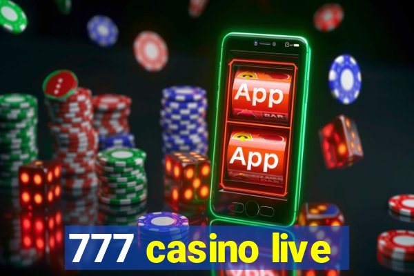 777 casino live