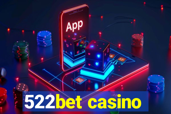 522bet casino