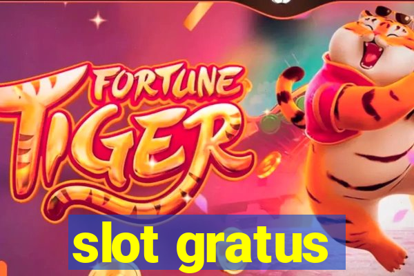 slot gratus