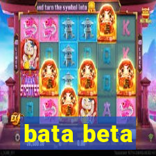 bata beta