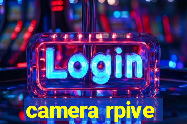 camera rpive